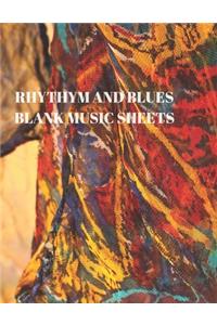 Rhythym and Blues Blank Music Sheets