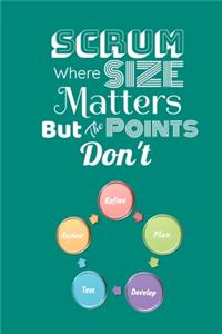 Scrum Where Size Matters But The Points Don't