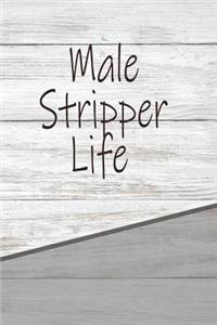 Male Stripper Life