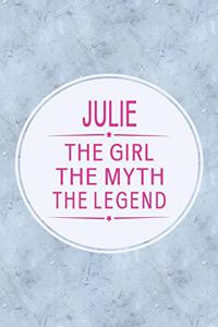 Julie the Girl the Myth the Legend