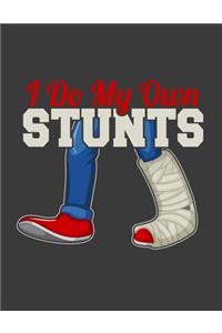 I Do My Own Stunts