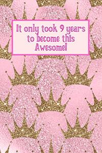 It Only Took 9 Years to Become This Awesome!