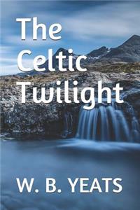 The Celtic Twilight