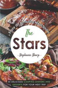 Enjoy an Amazing Meal Under the Stars