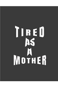 tired as a mother