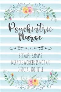 Psychiatric Nurse