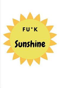 Fu*k Sunshine