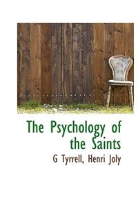 The Psychology of the Saints