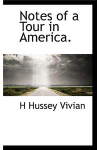 Notes of a Tour in America.