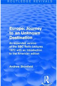 Revival: Europe: Journey to an Unknown Destination (1972)