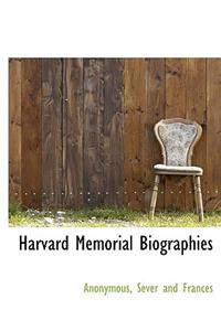 Harvard Memorial Biographies