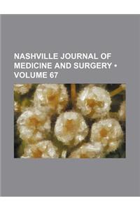 Nashville Journal of Medicine and Surgery (Volume 67)