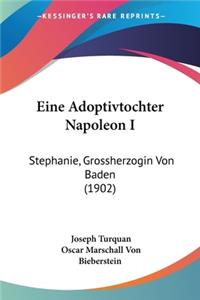 Eine Adoptivtochter Napoleon I