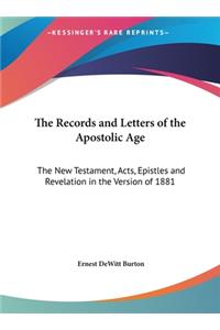 The Records and Letters of the Apostolic Age