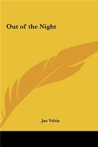 Out of the Night