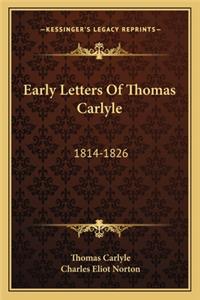 Early Letters Of Thomas Carlyle