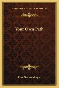 Your Own Path