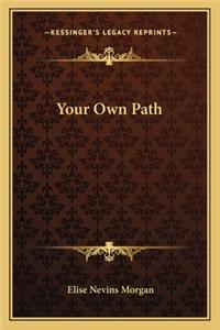 Your Own Path