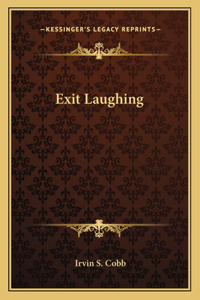 Exit Laughing