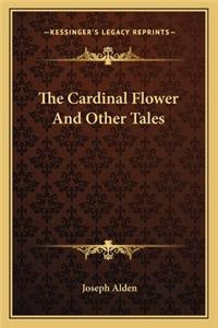 Cardinal Flower and Other Tales