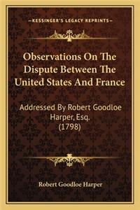 Observations on the Dispute Between the United States and Frobservations on the Dispute Between the United States and France Ance