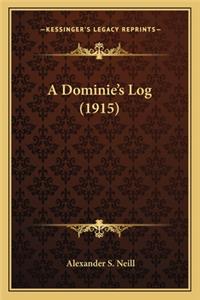 A Dominie's Log (1915)