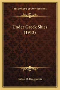 Under Greek Skies (1913)