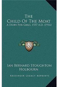 The Child Of The Moat