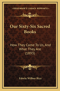 Our Sixty-Six Sacred Books