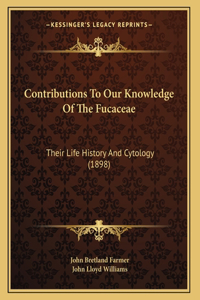 Contributions To Our Knowledge Of The Fucaceae