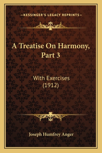 Treatise On Harmony, Part 3