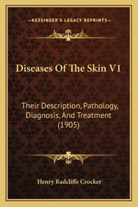 Diseases Of The Skin V1