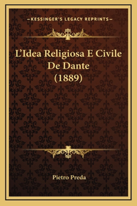 L'Idea Religiosa E Civile De Dante (1889)