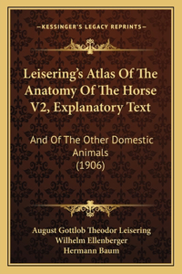 Leisering's Atlas Of The Anatomy Of The Horse V2, Explanatory Text