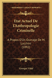 Etat Actuel De L'Anthropologie Criminelle