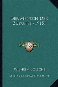 Mensch Der Zukunft (1915)