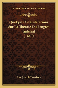 Quelques Considerations Sur La Theorie Du Progres Indefini (1860)