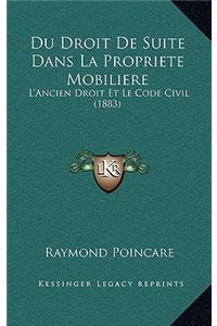 Du Droit De Suite Dans La Propriete Mobiliere