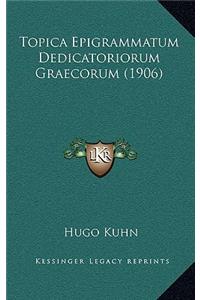 Topica Epigrammatum Dedicatoriorum Graecorum (1906)