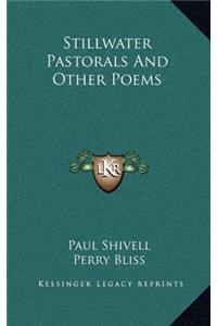 Stillwater Pastorals and Other Poems