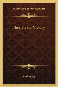 They Fly for Victory