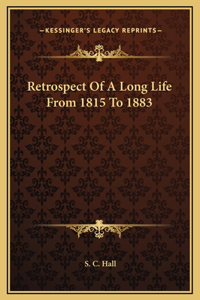 Retrospect Of A Long Life From 1815 To 1883