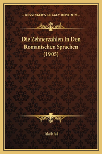 Die Zehnerzahlen In Den Romanischen Sprachen (1905)