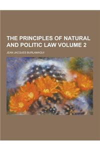 The Principles of Natural and Politic Law Volume 2