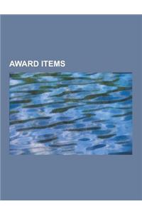 Award Items: Acrylic Trophy, Award Pin, Badge, Bertoni, Milano, Book (Law School), Bronze Medal, Bursary, Championship Belt, Champi