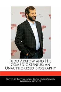 Judd Apatow and His Comedic Genius
