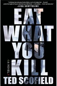 Eat What You Kill