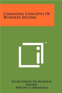 Changing Concepts Of Business Income