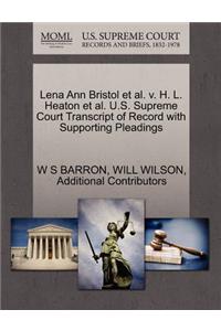 Lena Ann Bristol et al. V. H. L. Heaton et al. U.S. Supreme Court Transcript of Record with Supporting Pleadings