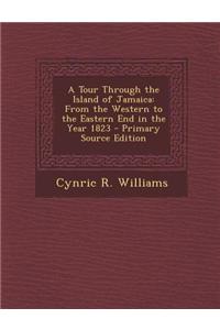 A Tour Through the Island of Jamaica